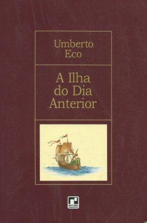 https://www.literaturabrasileira.ufsc.br/_images/obras/a_ilha_do_dia_anterior_-_eco_-_record_ok.jpg